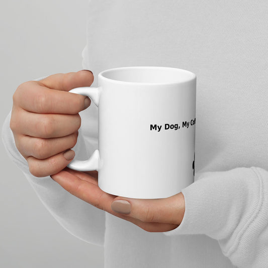 My Dog, My Coffee, My Happy Place